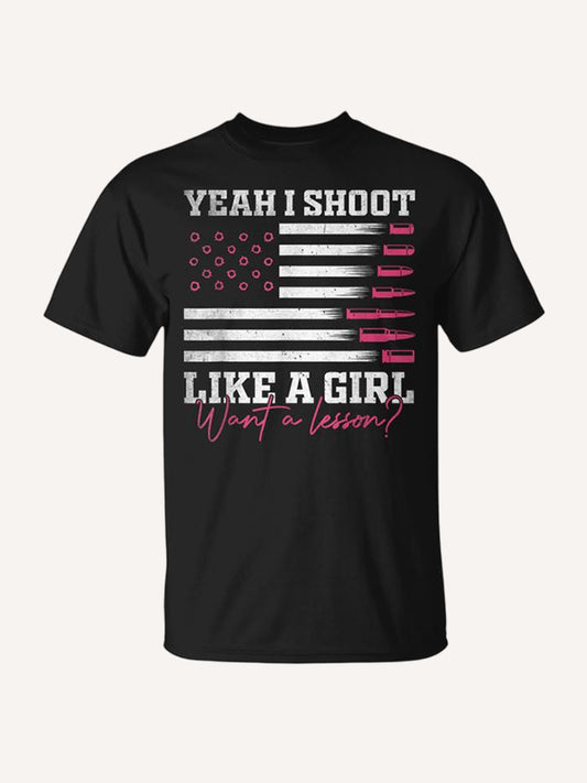 Yeah I Shoot Like A Girl Want A Lesson Hunting Usa Flag T-Shirt