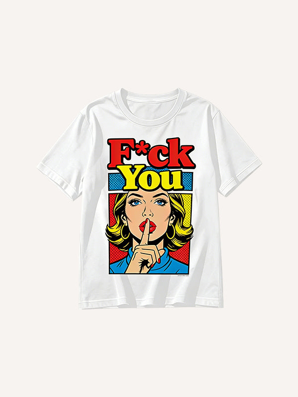 Shut Up Printed Short Sleeve