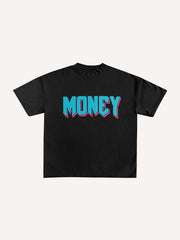 I Dont Care About Money Print T-Shirt