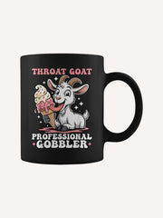Throat Goat Professional Gobbler Embarrassing Adult Humor Coffee Mug